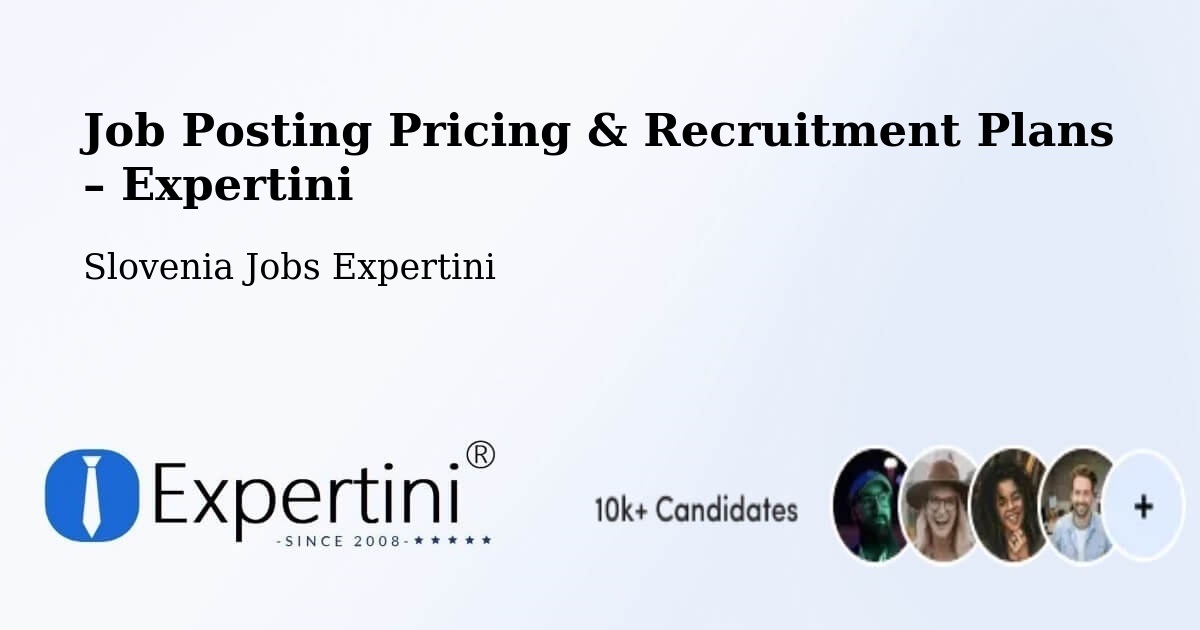 Job Posting Pricing & Recruitment Plans – Straža - Straža, Slovenia Jobs Expertini